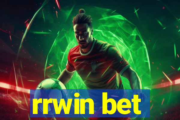rrwin bet